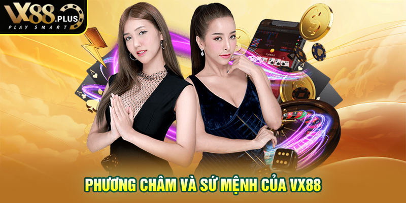 Phương châm và sứ mệnh của Vx88