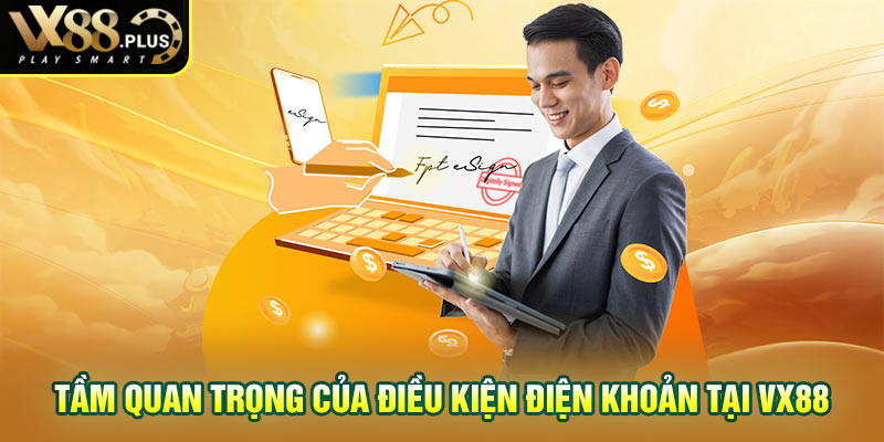 Tầm quan trọng của điều kiện điện khoản tại Vx88