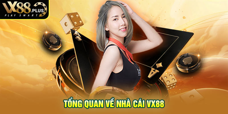 Tổng quan về nhà cái Vx88